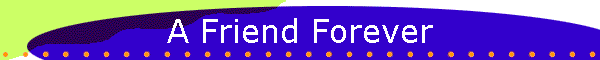 A Friend Forever