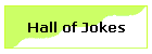 Hall of Jokes