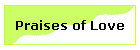 Praises of Love